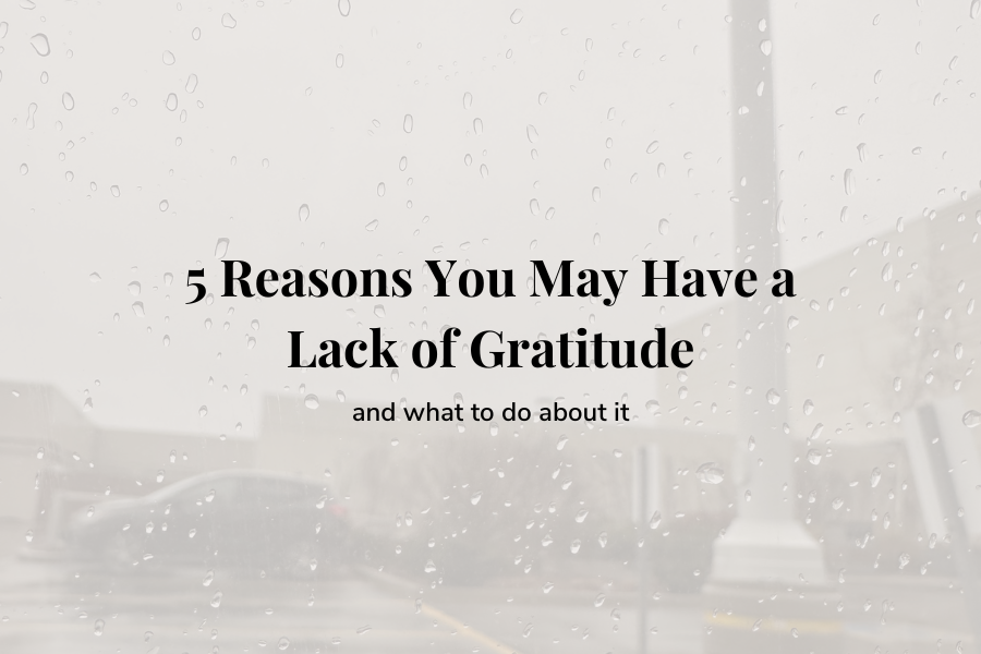 lack of gratitude