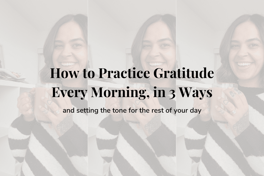 how to practice gratitude every morning