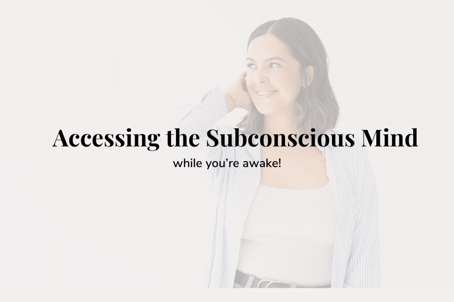 accessing the subconscious mind